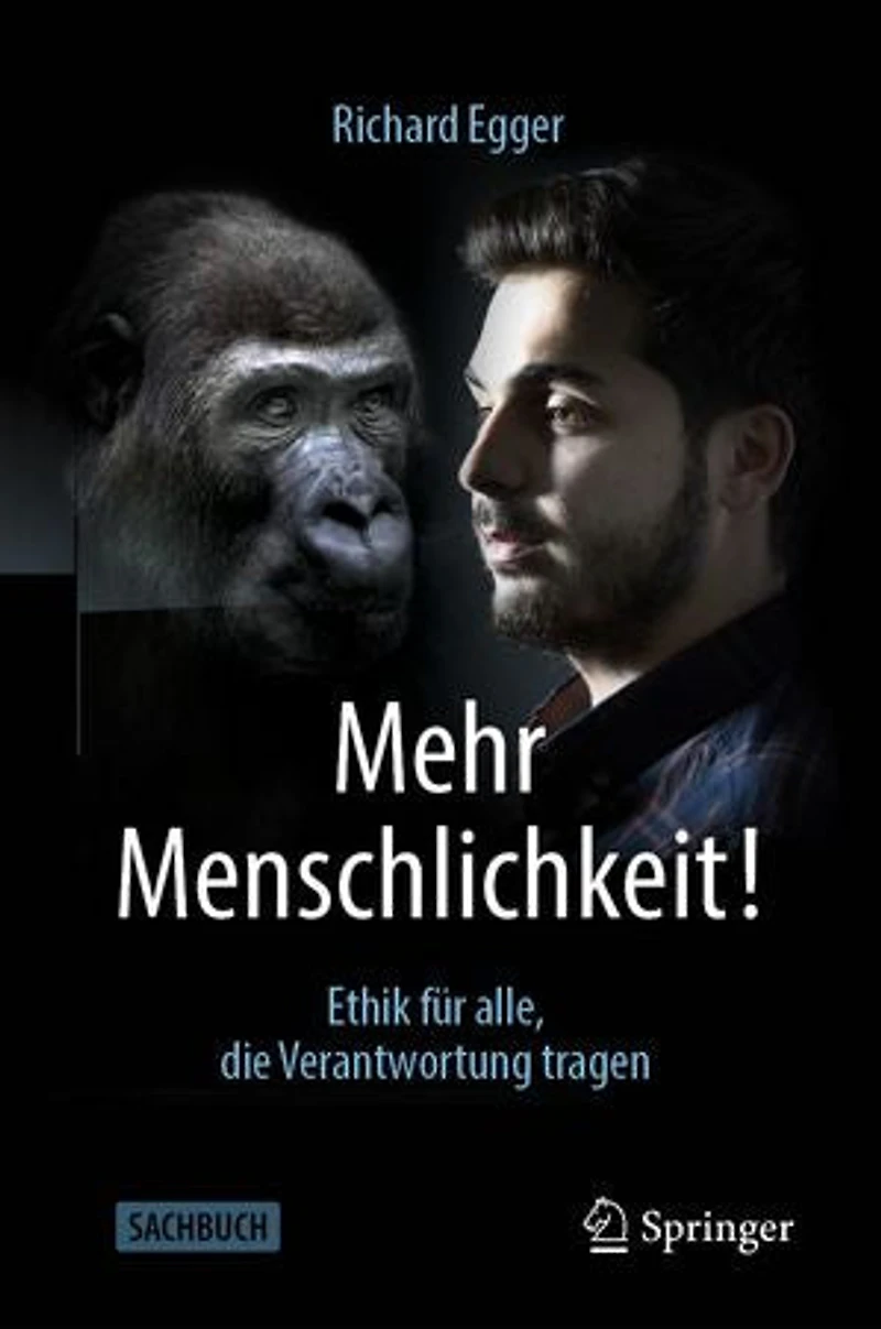 Mehr Menschlichkeit!: Ethik für alle, die Verantwortung tragen