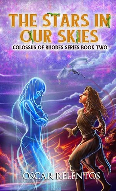 The Stars in Our Skies: Colossus of Rhodes Series, #2