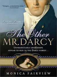 The Other Mr. Darcy: Did you know Mr. Darcy had an American cousin?