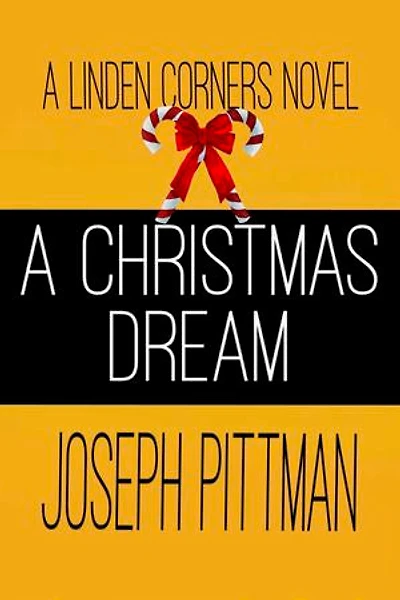 A CHRISTMAS DREAM: A Linden Corners Novel