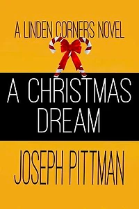 A CHRISTMAS DREAM: A Linden Corners Novel