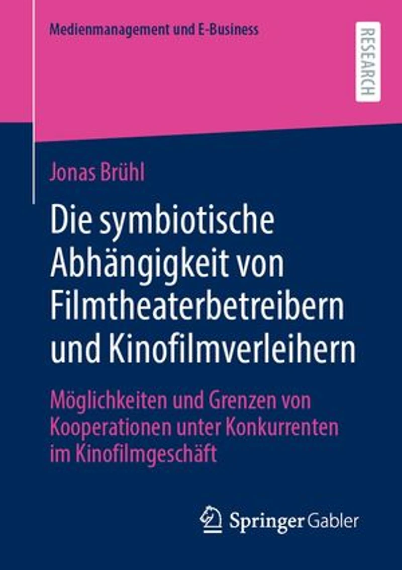 Die symbiotische Abhängigkeit von Filmtheaterbetreibern und Kinofilmverleihern: Möglichkeiten und Grenzen von Kooperationen unter Konkurrenten im Kinofilmgeschäft