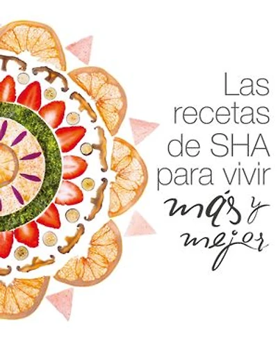 Las recetas de SHA para vivir más y mejor