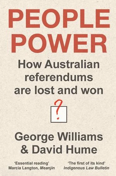People Power: the history and future of referendum Australia, new ed