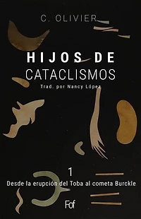 Hijos de cataclismos: Desde la erupción del Toba al cometa Burckle