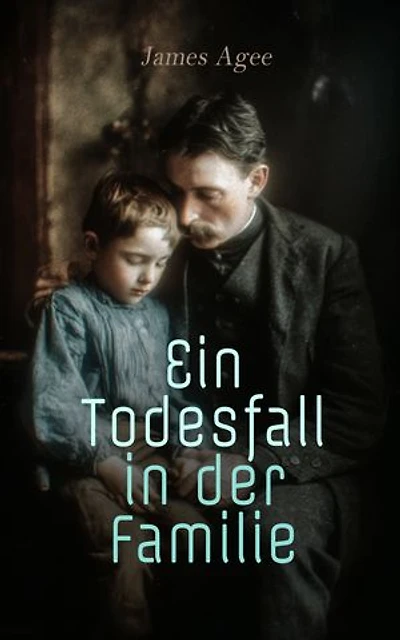 Ein Todesfall in der Familie: Klassiker der amerikanischen Literatur