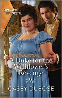 A Duke for the Wallflower's Revenge