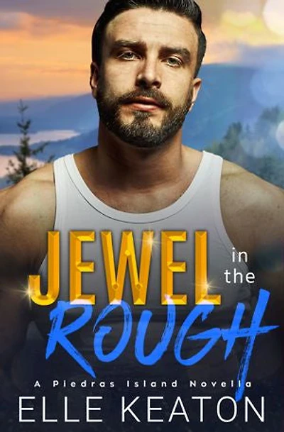 Jewel in the Rough: A Piedras Island Novella - MM Romance