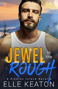 Jewel in the Rough: A Piedras Island Novella - MM Romance