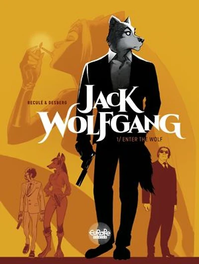 Jack Wolfgang - Volume 1 - Enter the Wolf: Enter the Wolf