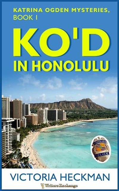 KO'd in Honolulu: Katrina Odgen Mysteries, #1