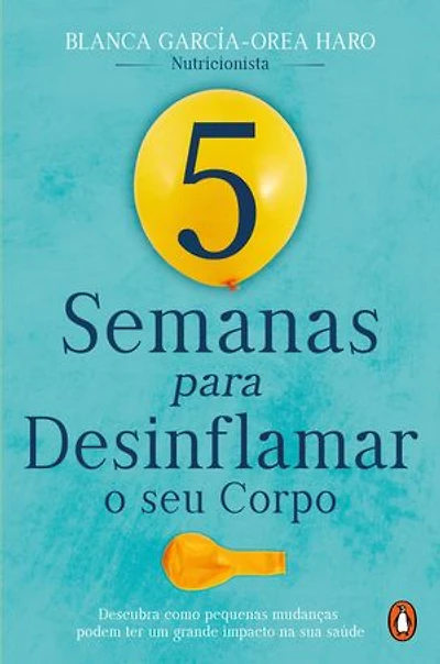 5 semanas para desinflamar o seu corpo