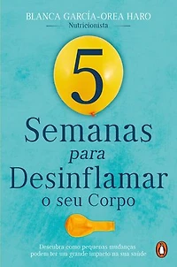 5 semanas para desinflamar o seu corpo