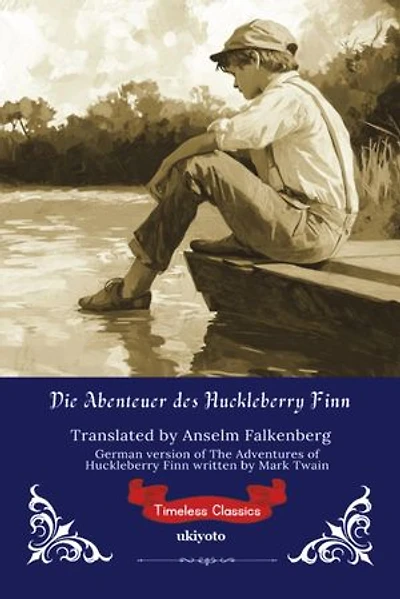 Die Abenteuer des Huckleberry Finn | German Version of The Adventures of Huckleberry Finn