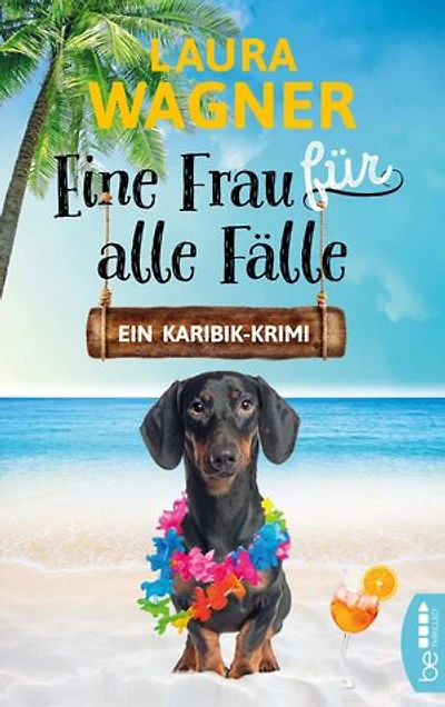 Eine Frau für alle Fälle: Ein Karibik-Krimi