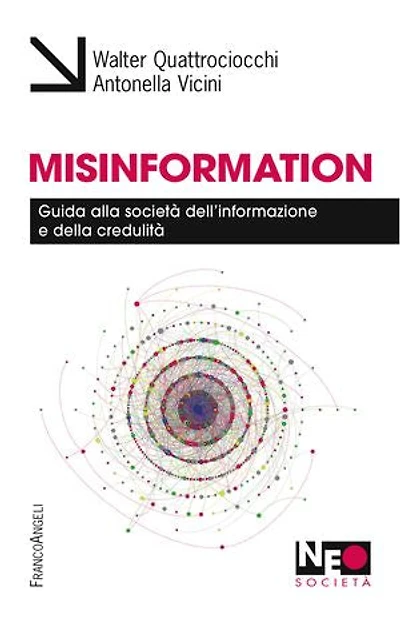 Misinformation: Guida alla società dell'informazione e della credulità