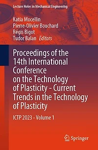 Proceedings of the 14th International Conference on Technology Plasticity - Current Trends Plasticity: ICTP 2023 Volume 1