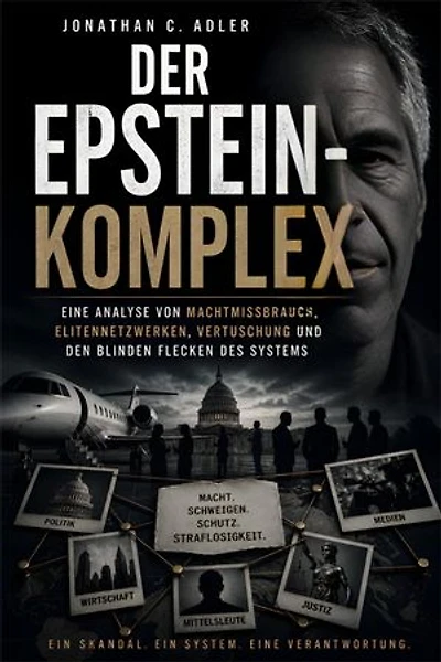 Der Epstein-Komplex: Eine Analyse von Machtmissbrauch, Elitennetzwerken, Vertuschung und den blinden Flecken des Systems