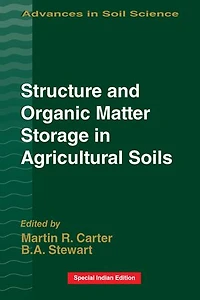 Structure and Organic Matter Storage Agricultural Soils