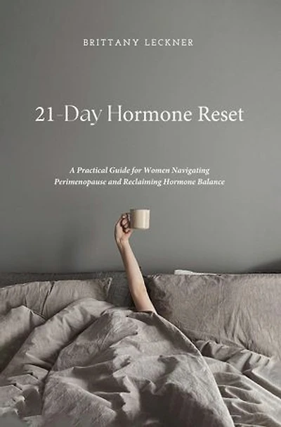 21-Day Reset: A Womans's Guide To Hormone Balance