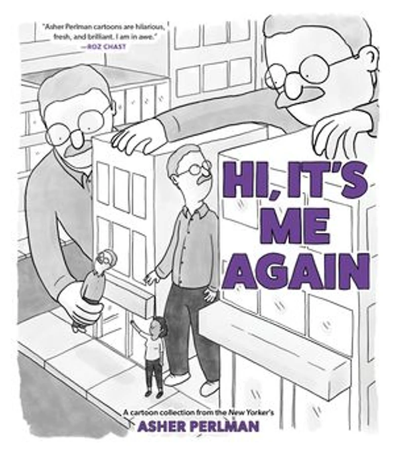 Hi, It's Me Again: A Cartoon Collection from the New Yorker's Asher Perlman