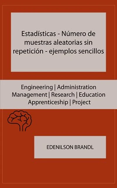 Estadísticas - Número de Muestras Aleatorias sin Repetición - Ejemplos Sencillos: Engineering | Administration | Management | Research | Education | Apprenticeship | Project