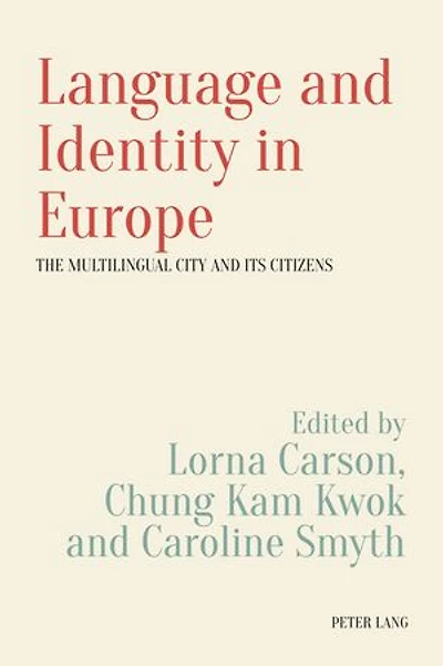 Language and Identity Europe: The Multilingual City its Citizens