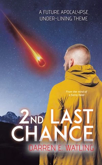 2nd Last Chance: A Future Apocalypse Under-lining Theme