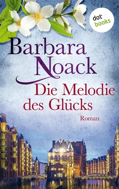 Die Melodie des Glücks: Roman