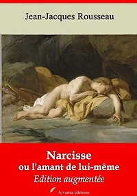Narcisse ou l'amant de lui-même – suivi d'annexes: Nouvelle édition 2019