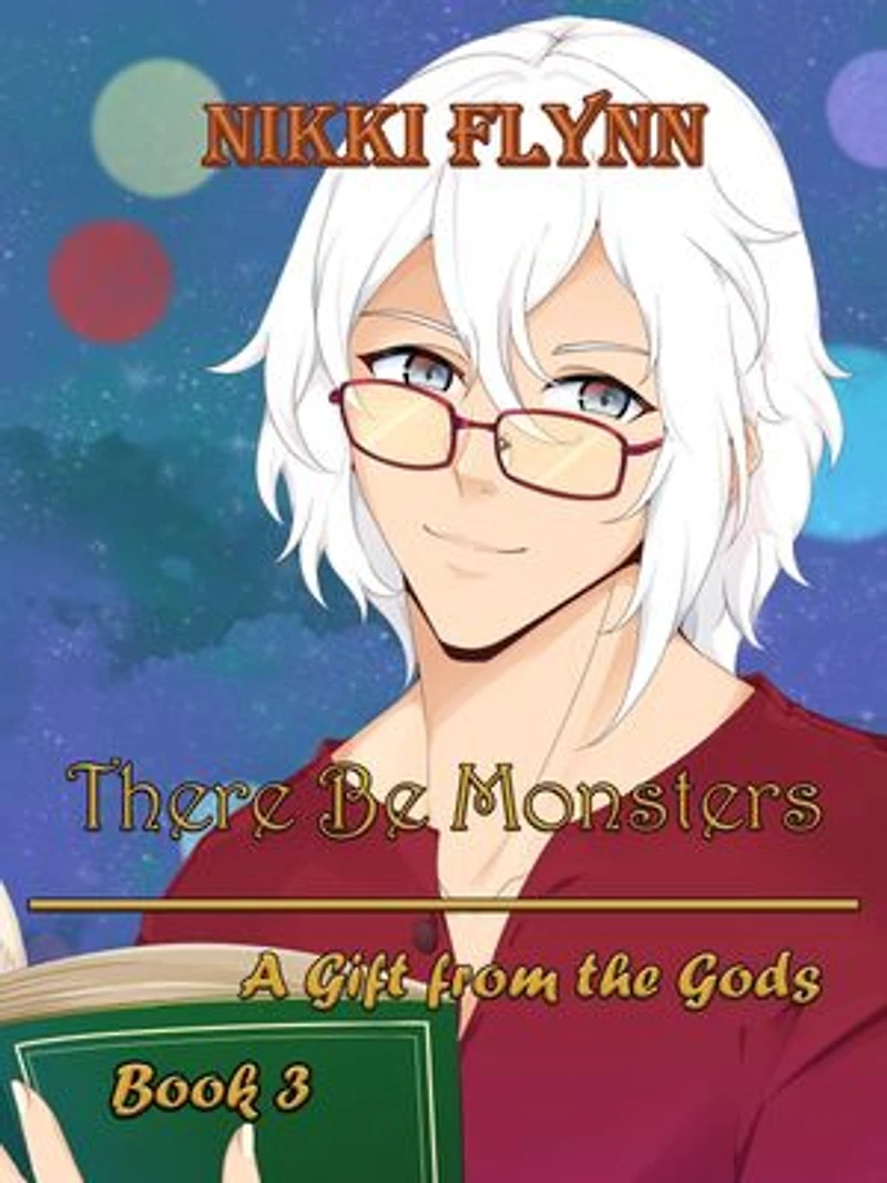 A Gift from the Gods: There Be Monsters, #3