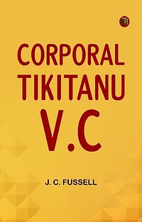 Corporal Tikitanu V.C