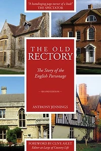 the Old Rectory: Story of English Parsonage