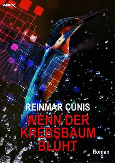 WENN DER KREBSBAUM BLÜHT: Der Science-Fiction-Klassiker aus Deutschland!