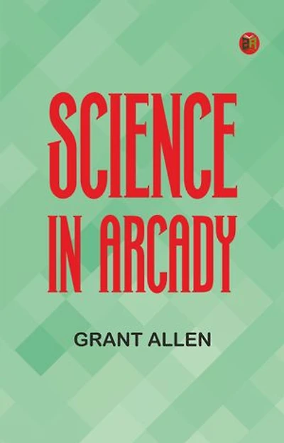 Science in Arcady