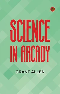 Science in Arcady