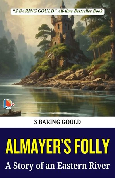 Almayer’S Folly A Story Of An Eastern River