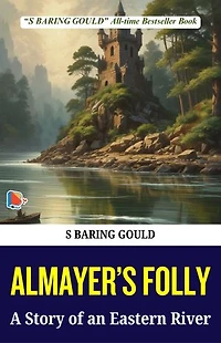 Almayer’S Folly A Story Of An Eastern River