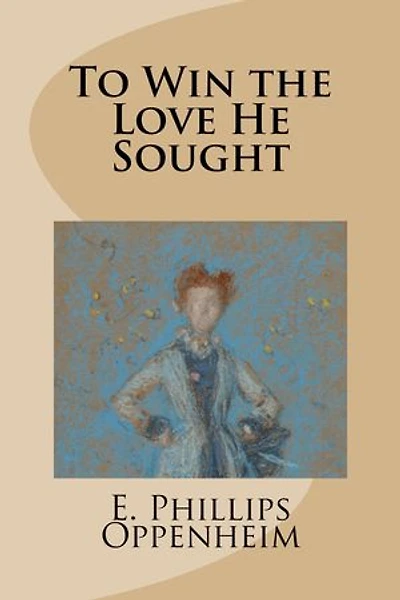 To Win The Love He Sought