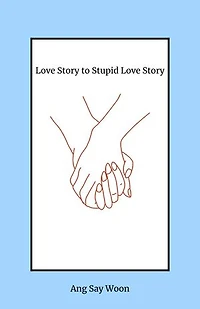 Love Story to Stupid Love Story