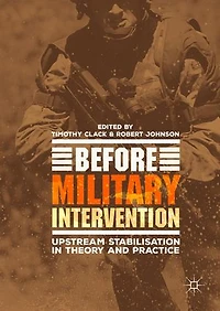 Before Military Intervention: Upstream Stabilisation Theory And Practice