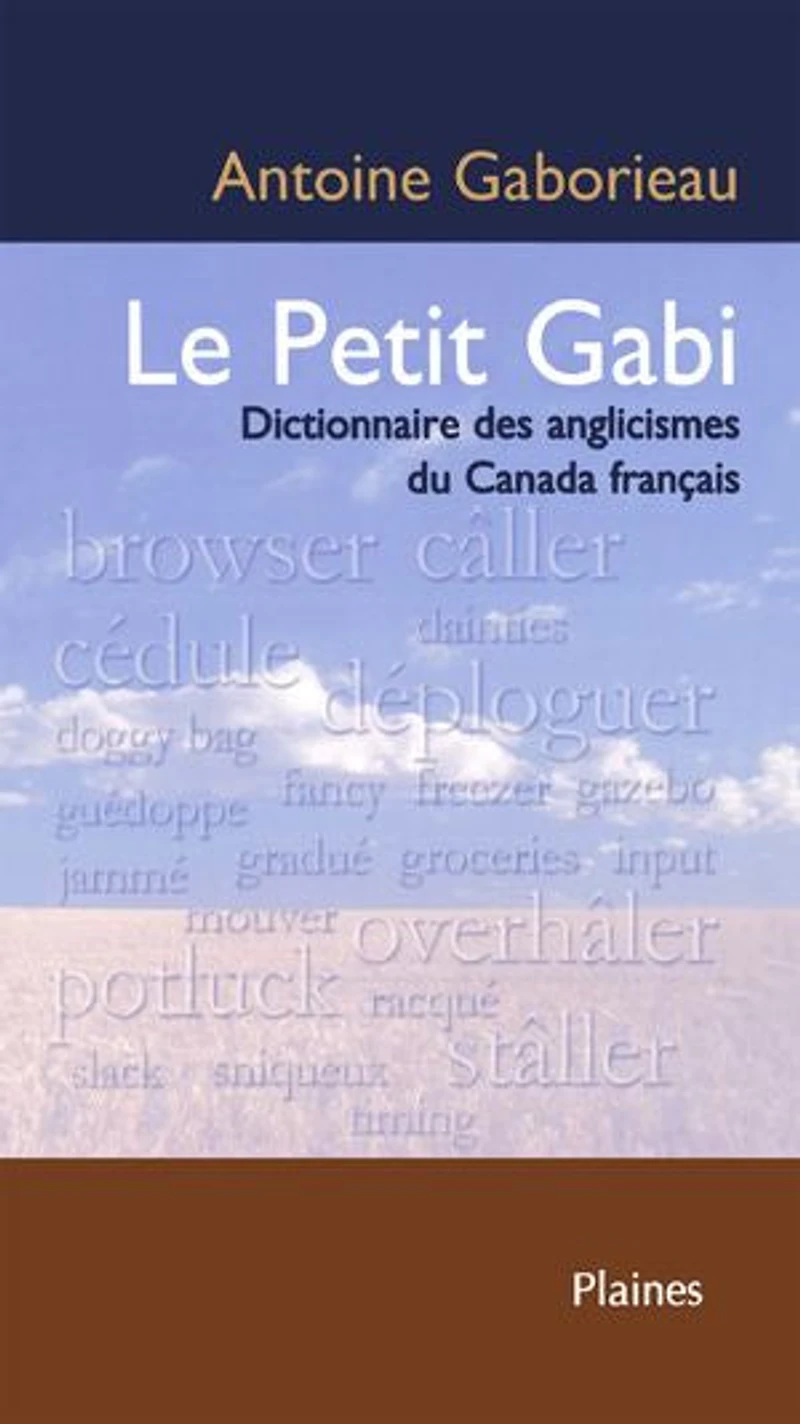 Le petit Gabi: Dictionnaire des anglicismes au Canada français