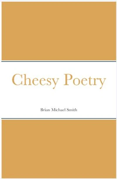 Cheesy Poetry