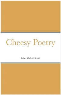 Cheesy Poetry