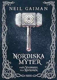 Nordiska myter : från Yggdrasil till Ragnarök