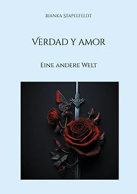 Verdad y amor: Eine andere Welt