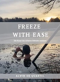 Freeze with Ease: Die Kunst des sicheren Eisbades meistern