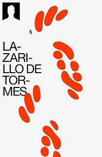 Lazarillo de Tormes: Edición del texto a cargo Víctor García la Concha