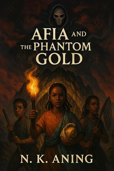 Afia and the Phantom Gold: The Adventures of Afia, #5