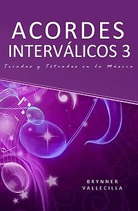 Acordes Interválicos 3: Triadas y Tétradas en la música: Acordes interválicos, #3